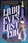 Lady Eve's Last Con by Rebecca Fraimow, 9781837861590