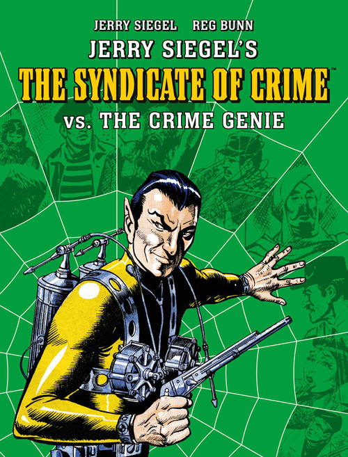 Jerry Siegel's Syndicate of Crime vs. The Crime Genie by Reg Bunn, Jerry Siegel, 9781837861767