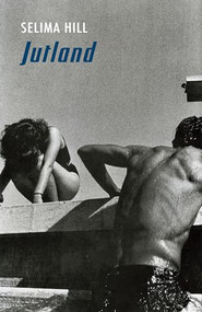 Jutland by Selima Hill, 9781780371498