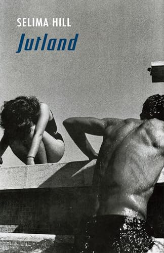 Jutland by Selima Hill, 9781780371498