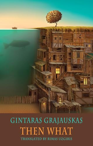 Then What by Gintaras Grajauskas, Rimas Uzgiris, 9781780372136