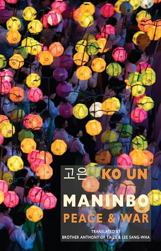 Maninbo (Peace & War) by Ko Un, Brother Anthony of Taizé, Lee Sang-Wha, 9781780372426