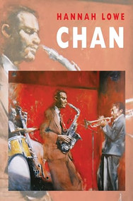 Chan by Hannah Lowe, 9781780372839