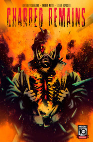 Charred Remains by Anthony Cleveland, Andrea Mutti, Taylor Esposito, 9781952303821