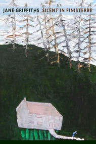 Silent in Finisterre by Jane Griffiths, 9781780373560