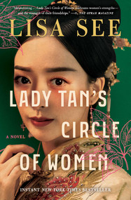 Lady Tan's Circle of Women (A Novel) - 9781982117092 by Lisa See, 9781982117092
