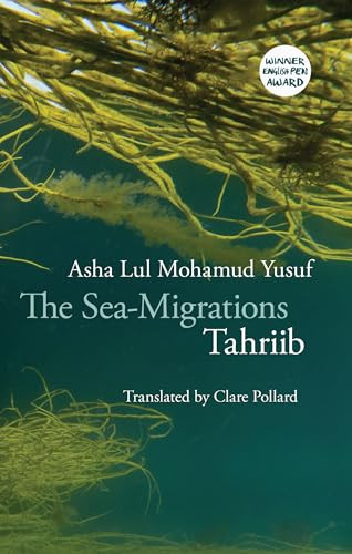 The Sea-Migrations (Tahriib) by Asha Lul Mohamud Yusuf, 9781780373980