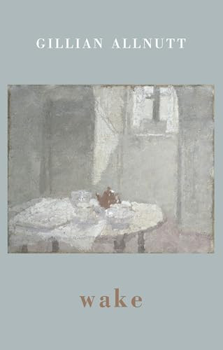 wake - 9781780374062 by Gillian Allnutt, 9781780374062