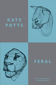 Feral - 9781780374161 by Kate Potts, 9781780374161