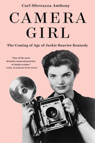 Camera Girl (The Coming of Age of Jackie Bouvier Kennedy) - 9781982141882 by Carl Sferrazza Anthony, 9781982141882