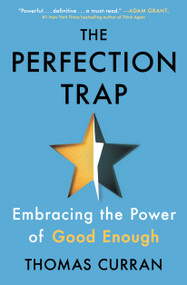 The Perfection Trap (Embracing the Power of Good Enough) - 9781982149543 by Thomas Curran