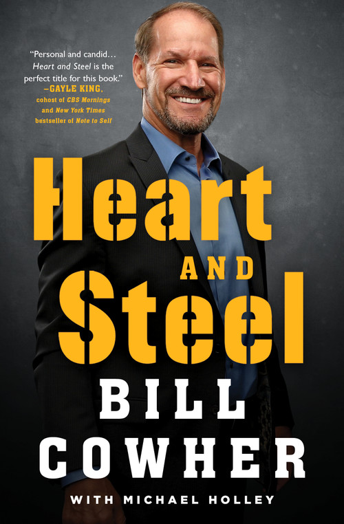 Heart and Steel - 9781982175801 by Bill Cowher, Michael Holley