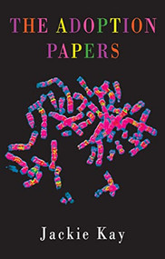 The Adoption Papers by Jackie Kay, 9781852241568