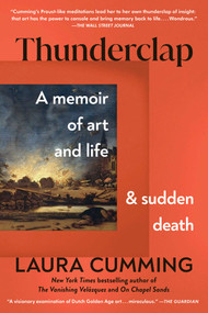 Thunderclap (A Memoir of Art and Life and Sudden Death) - 9781982181758 by Laura Cumming, 9781982181758