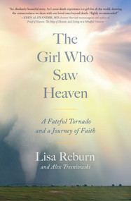 The Girl Who Saw Heaven (A Fateful Tornado and a Journey of Faith) - 9781982189532 by Lisa Reburn, Alex Tresniowski, 9781982189532