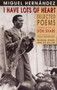 I Have Lots of Heart (Selected Poems) by Miguel Hernández, Don Share, 9781852243326