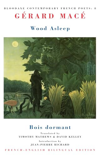 Wood asleep (Bois dormant) by Gérard Macé, Timothy Mathews, David Kelley, 9781852244323