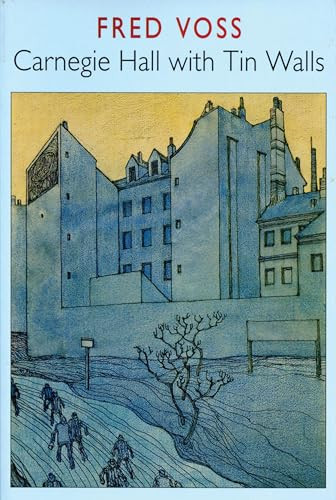 Carnegie Hall with Tin Walls by Fred Voss, 9781852244736