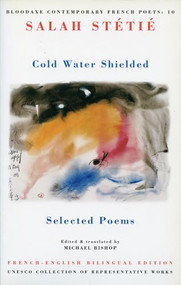 Cold Water Shielded (Selected Poems) by Salah Stétié, Michael Bishop, 9781852244873