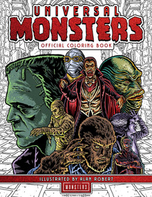 Universal Monsters: The Official Coloring Book by Alan Robert, 9798886634150