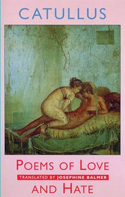Poems of Love and Hate by Gaius Valerius Catullus, 9781852246457
