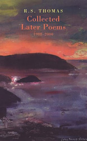 Collected Later Poems by R.S. Thomas, 9781852246488