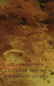 I studied at a wonderful faculty by Tua Forsström, David McDuff, 9781852246495
