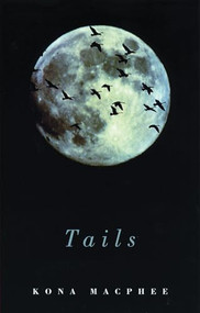 Tails - 9781852246600 by Kona Macphee, 9781852246600