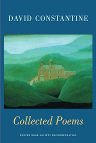 Collected Poems - 9781852246679 by David Constantine, 9781852246679
