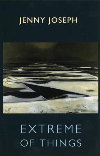 Extreme of Things by Jenny Joseph, 9781852246815