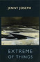 Extreme of Things by Jenny Joseph, 9781852246815