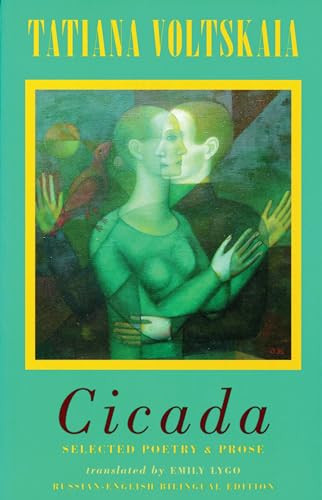 Cicada (Selected Poetry & Prose) by Tatiana Voltskaia, Emily Lygo, 9781852247041