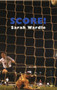 Score! by Sarah Wardle, 9781852247065