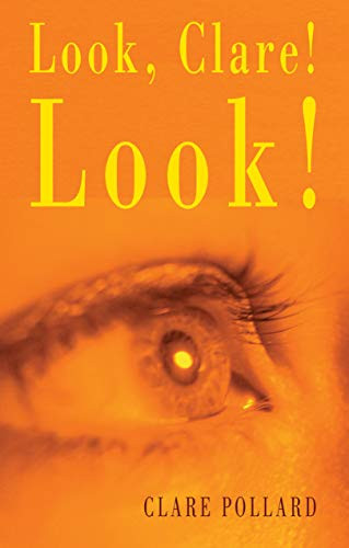 Look, Clare, Look! by Clare Pollard, 9781852247096