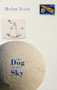 The Dog in the Sky by Helen Ivory, 9781852247171