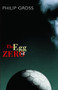 The Egg of Zero by Philip Gross, 9781852247263