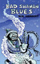 Bad Shaman Blues by W.N. Herbert, 9781852247287