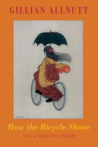 How the Bicycle Shone (New & Selected Poems) by Gillian Allnutt, 9781852247591