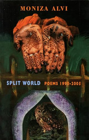 Split World (Poems 1990-2005) by Moniza Alvi, 9781852248024