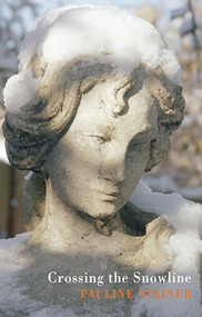 Crossing the Snowline by Pauline Stainer, 9781852248123