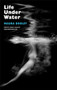 Life under Water by Maura Dooley, 9781852248178