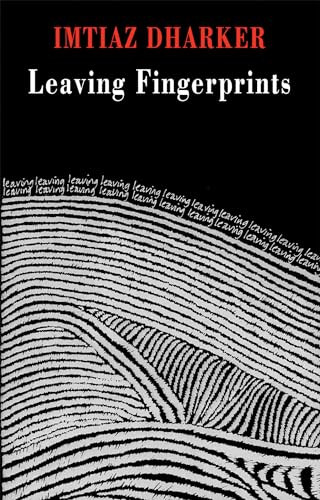 Leaving Fingerprints by Imtiaz Dharker, 9781852248499