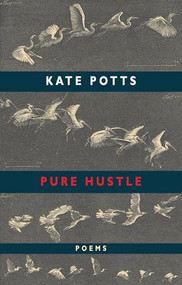 Pure Hustle by Kate Potts, 9781852249038