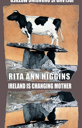 Ireland Is Changing Mother by Rita Ann Higgins, 9781852249052