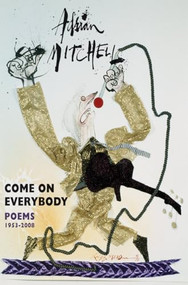 Come on Everybody (Poems 1953-2008) by Adrian Mitchell, 9781852249465