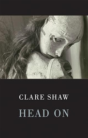 Head On by Clare Shaw, 9781852249519