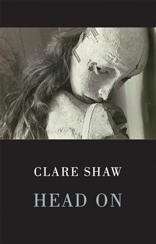 Head On by Clare Shaw, 9781852249519