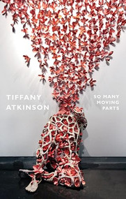 So Many Moving Parts by Tiffany Atkinson, 9781852249526