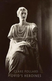 Ovid's Heroines by Clare Pollard, 9781852249762