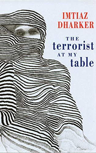 The terrorist at my table by Imtiaz Dharker, 9781852247355